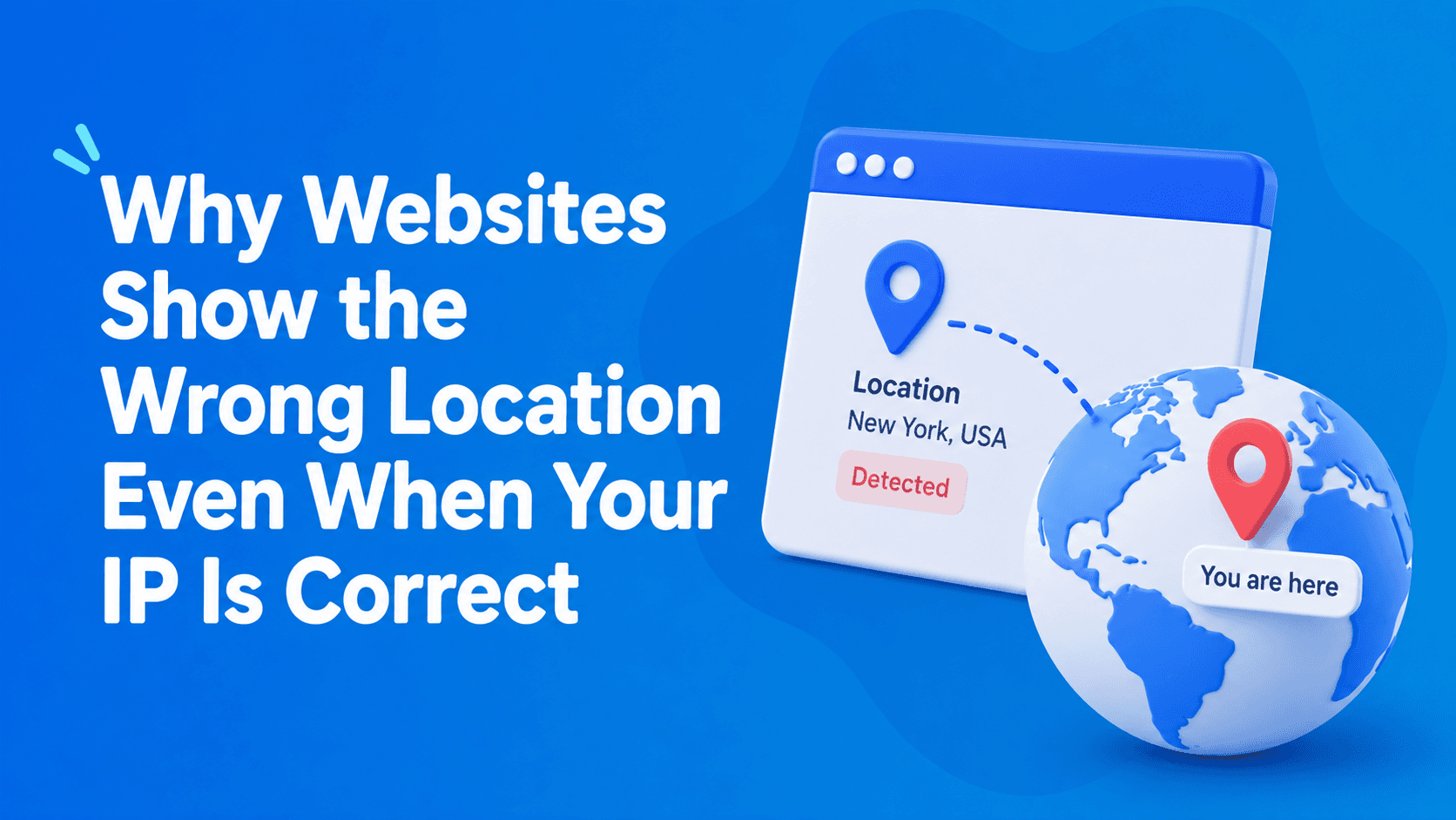 Why Websites Show the Wrong Location